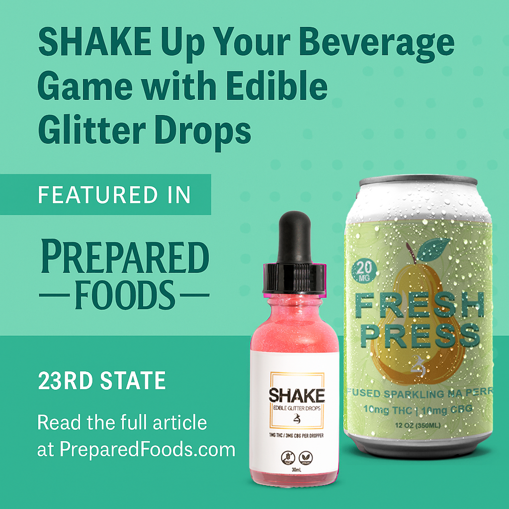 23rd State Featured in Prepared Foods: SHAKE Up the Beverage World with Edible Hemp-Infused Glitter