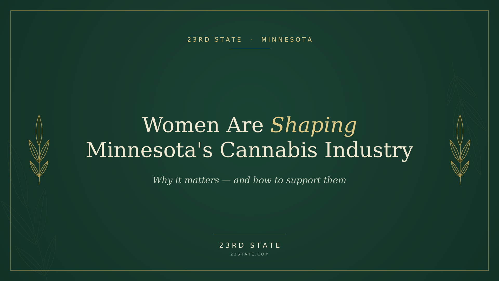 Women Are Shaping Minnesota's Cannabis Industry