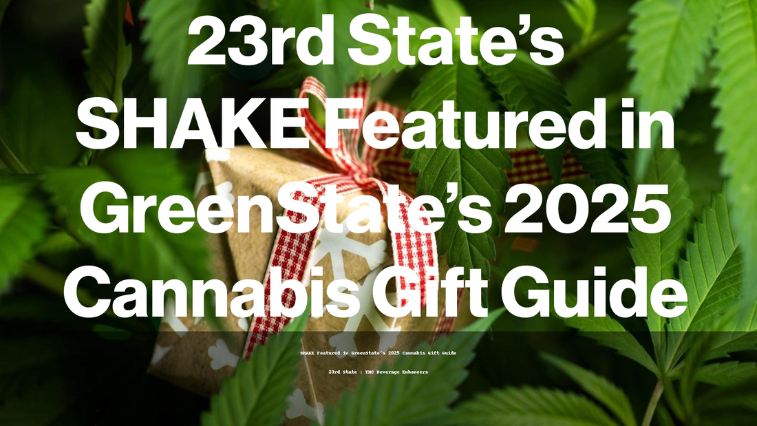 23rd State's SHAKE Featured in GreenState’s 2025 Cannabis Gift Guide